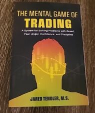 us st.The Mental Game of Trading: A System for Solving Problems with Greed, Fear picture