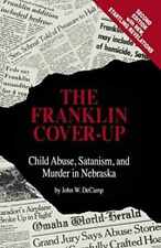The Franklin Cover-up: Child Abuse, - Paperback, by DeCamp John W. - Good picture