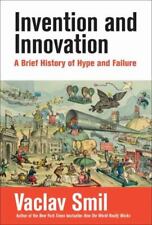 Invention and Innovation: A Brief History of Hype and Failure picture