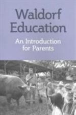 Waldorf Education: An Introduction for Parents picture
