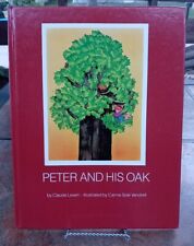 RARE - PETER AND HIS OAK: By Claude Levert . 1985- Book. picture