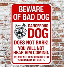 Beware Of Bad Dog Does Not Bark Sign Metal Aluminum 8