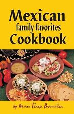 Mexican Family Favorites Cook Book by Maria Teresa Bermudez picture