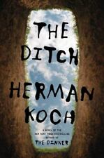 The Ditch: A Novel by Herman Koch (2019, Hardcover) picture