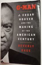 G-Man J. Edgar Hoover and the Making of the American Century Beverly Gage HC  picture