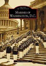 Marines of Washington D.C., District of Columbia, Images of America, Paperback picture