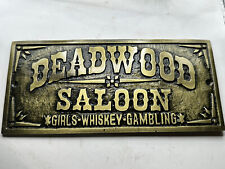 Deadwood Saloon Plaque Sign, Girls Whiskey Gambling, Bar Shop Pub Decor Man Cave picture