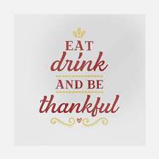 Eat Drink and Be Thankful Transfer picture
