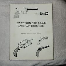 Rare Cast Iron Toy Guns and Capshooters  (Ltd Ed, Signed) Hardcover Book picture