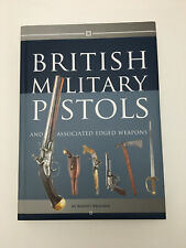Antique British Military Pistols & Associated Edged Weapons Book Robert Brooker  picture
