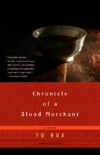 Chronicle of a Blood Merchant - Paperback By Hua, Yu - GOOD picture