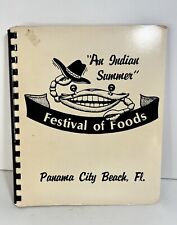 Vintage 1985 An Indian Summer Festival of Foods Cookbook Panama City Fl Recipes picture