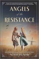Angels of the Resistance: A WWII Novel - Paperback By Salazar, Noelle - GOOD picture