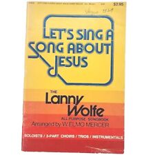 Let's Sing A Song About Jesus The Lanny Wolfe All-Purpose Songbook 1976 vintage picture