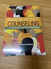 Antiracist Counseling in Schools and Communities edited by Cheryl Holcomb-McCoy picture