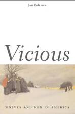 Vicious: Wolves and Men in America (The Lamar Series in Western History) - GOOD picture