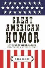 Great American Humor: 1000 Funny Jokes, Clever One-Liners & Witty Sayings (Littl picture