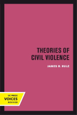 James B. Rule Theories of Civil Violence (Paperback) picture