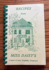 Recipes from Miss Daisy's by Daisy King (1978, Spiral Bound) picture