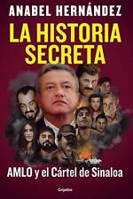 La historia secreta: AMLO y el Crtel de Sinaloa / The Secret Story: AMLO and th  picture