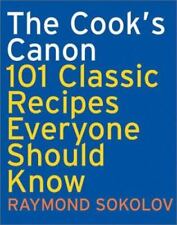 The Cook's Canon: 101 Classic Recipes Everyone Should Know picture