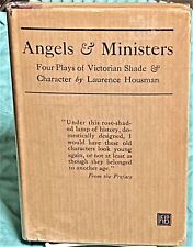 Laurence Housman / ANGELS & MINISTERS FOUR PLAYS OF VICTORIAN SHADE 1st ed 1922 picture