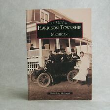 Harrison Township Michigan by Marie Ling McDougal Images of America History 2002 picture