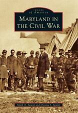 Maryland in the Civil War, Maryland, Images of America, Paperback picture
