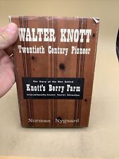 1st Walter Knott Twentieth Century Pioneer Man Behind Knott's Berry Farm Nygaard picture
