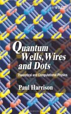 QUANTUM WELLS, WIRES AND DOTS: THEORETICAL AND By Paul Harrison - Hardcover *VG* picture