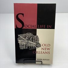 Antebellum Memoir Girlhood Social Life in Old New Orleans Eliza Ripley PB picture