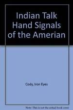 Indian Talk Hand Signals of the American Indians - Paperback - GOOD picture