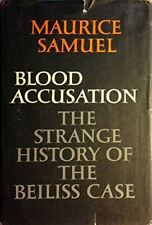 Blood Accusation: The Strange History of the Beiliss Case Samuel, Maurice picture
