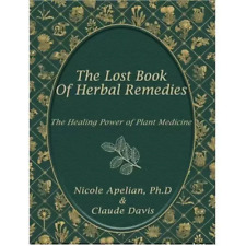 The Lost Book of Herbal Remedies 800 Herbs and Remedies You Need For Your Body picture