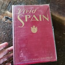 VIVID SPAIN Joe Mitchell Chapple Vintage 1928 HC Book Illustrated by Levon West picture