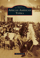 African American Topeka, Kansas, Images of America, Paperback picture