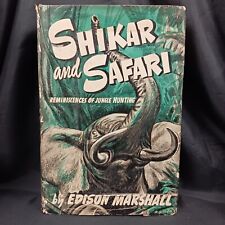 Shikar and Safari By EDISON MARSHALL Early FIRST EDITION November 1946 picture