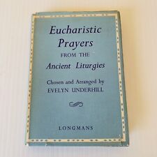 Eucharistic Prayers From The Ancient Liturgies Evelyn Underhill Vtg HC Bk 1955 picture