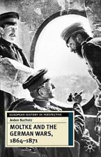 Moltke And The German Wars, 1864-1871 picture