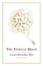 The Female Brain - Hardcover By Brizendine M.D., Louann - GOOD picture