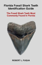 Robert Lawrence Fuqu Florida Fossil Shark Teeth Identification Guid (Paperback) picture
