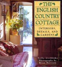 English Country Cottage: Interiors, Details & Gardens - Hardcover - GOOD picture