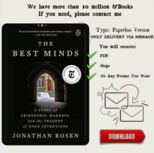 The Best Minds: A Story of Friendship, Madness, and the Tragedy of Good Intentio picture