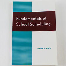 Fundamentals Of School Scheduling By Gwen Schroth 1997 Technomic Publishing picture