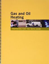 PREPARING FOR THE NATE EXAM: GAS AND OIL HEATING By Refrigeration Service NEW picture
