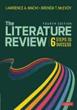The Literature Review: Six Steps - Paperback, by Machi Lawrence A.; - Very Good picture