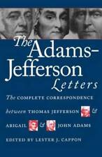 The Adams-Jefferson Letters: The Complete Correspondence Between Thomas J - GOOD picture