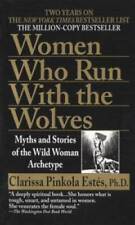 Women Who Run with the Wolves: Myths and Stories of the Wild Woman Ar - GOOD picture