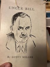 UNCLE BILL by Dusty Miller - 1943 - SIGNED COPY - First Edition - Biography picture
