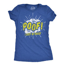 Womens Funny T Shirts Poof I Lost Interest Sarcastic Graphic Tee For Ladies picture